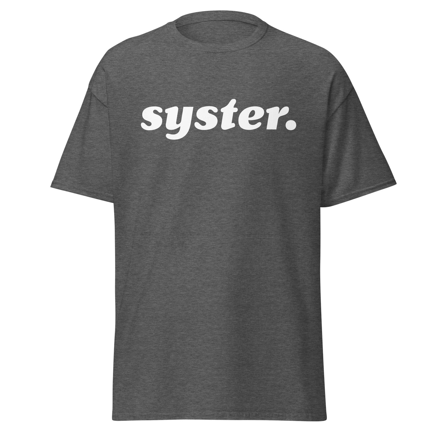 syster. - Dark Unisex classic tee