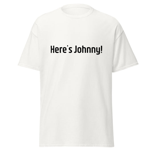 Heres Johnny - Unisex classic tee